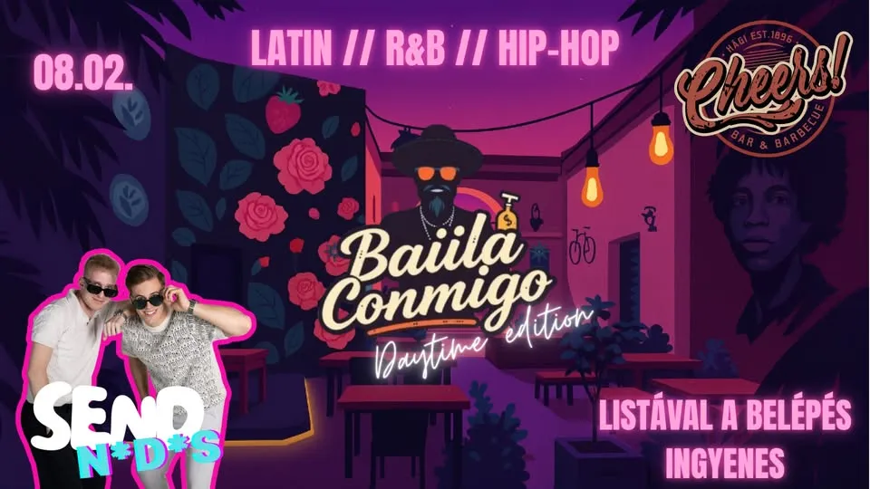 🎉 BAIILA CONMIGO – Daytime Edition 🇪🇸🌅 Augusztus 2. | @cheers | 17:00–23:00